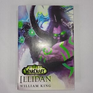 World of Warcraft Iildan William King 2016 First Edition Hardcover Book